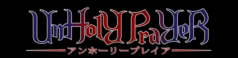 UnHolY PraYeR