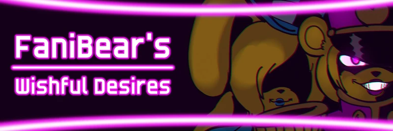 Fanibear's Wishful Desires