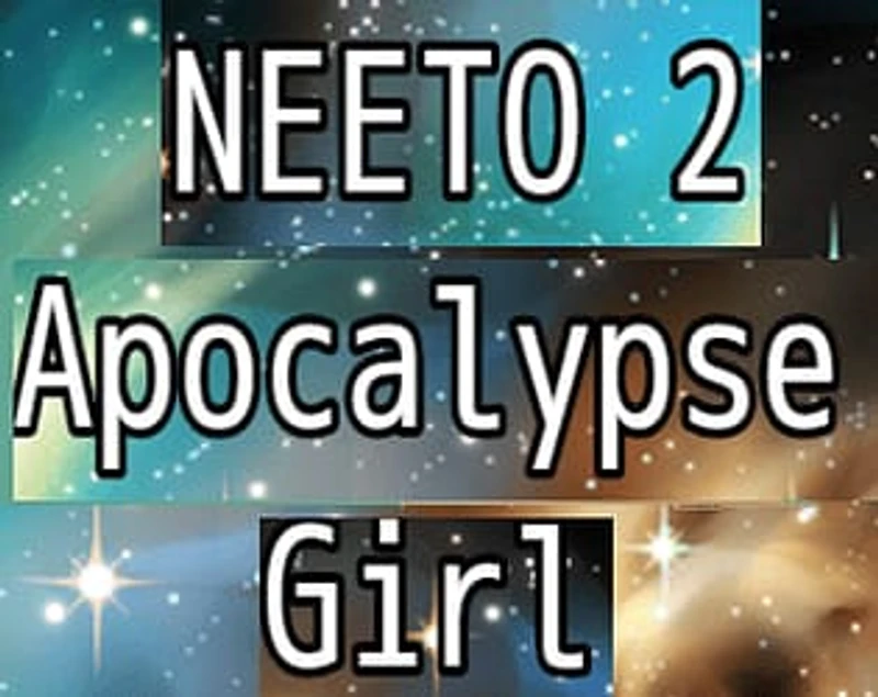 NEETO 2 - Apocalypse Girl
