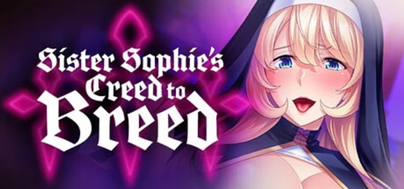 Sister Sophie's Creed to Breed