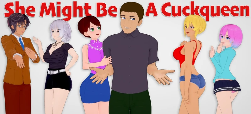 She Might Be A Cuckqueen