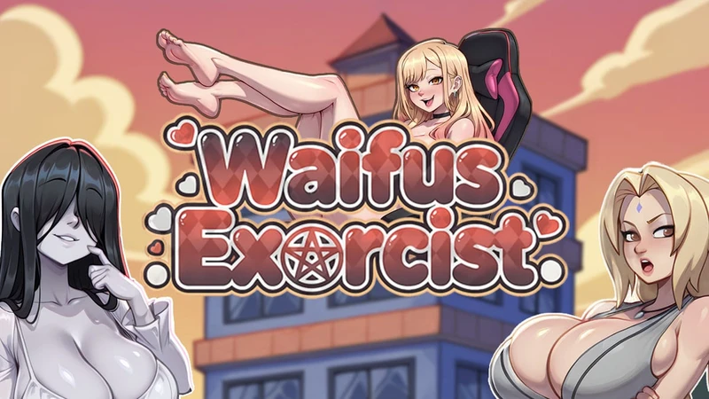 Waifus Exorcist