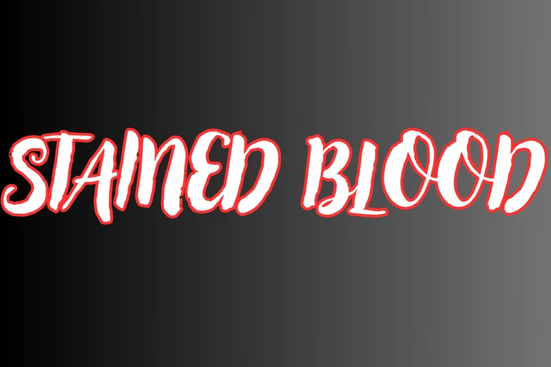 Stained Blood