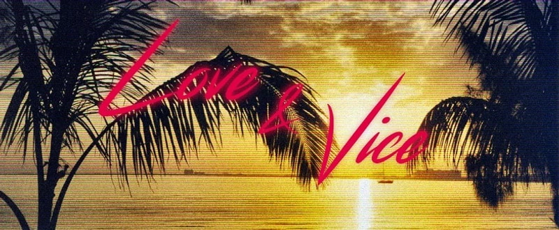 Love & Vice