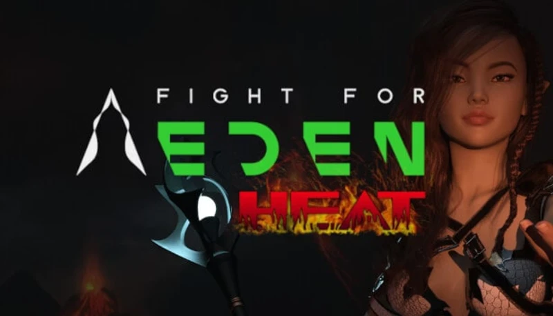 Fight for Eden- HEAT
