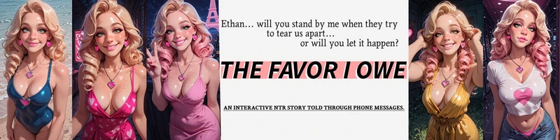 The Favor I Owe An Interactive NTR Phone Game