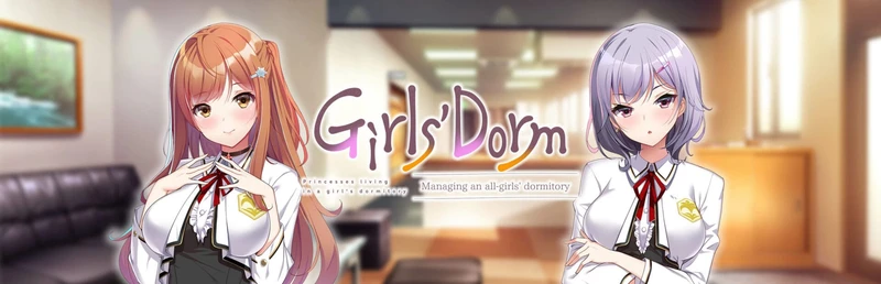 Girls' Dorm -Managing an all-girls' dormitory-