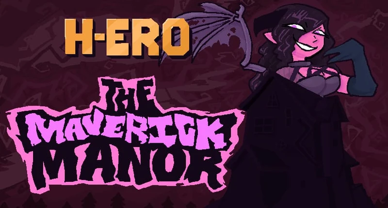 H-ERO - The Maverick Manor