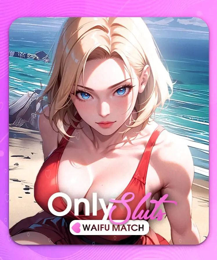 OnlySluts WAIFU MATCH