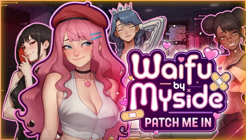 Waifu by Myside Patch Me In