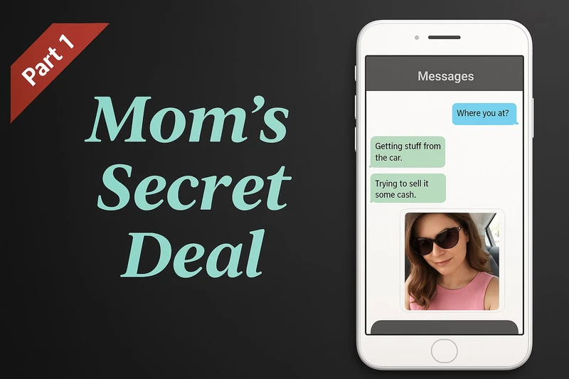 Moms Secret Deal
