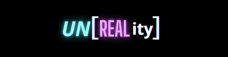 UNREALity