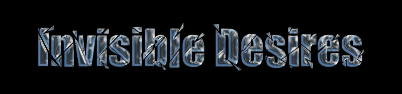 Invisible Desires