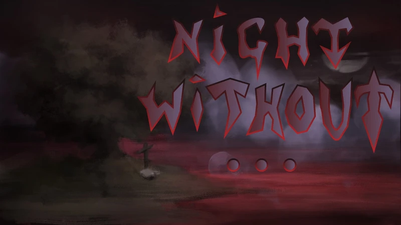 Night Without...[v0.75]