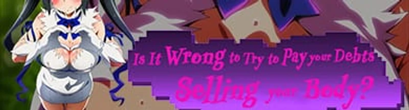 Is It Wrong to Try to Pay Your Debts Selling Your Body?