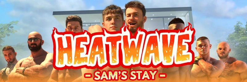 Heatwave: Sam's Stay