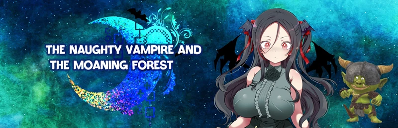 The Naughty Vampire and the Moaning Forest