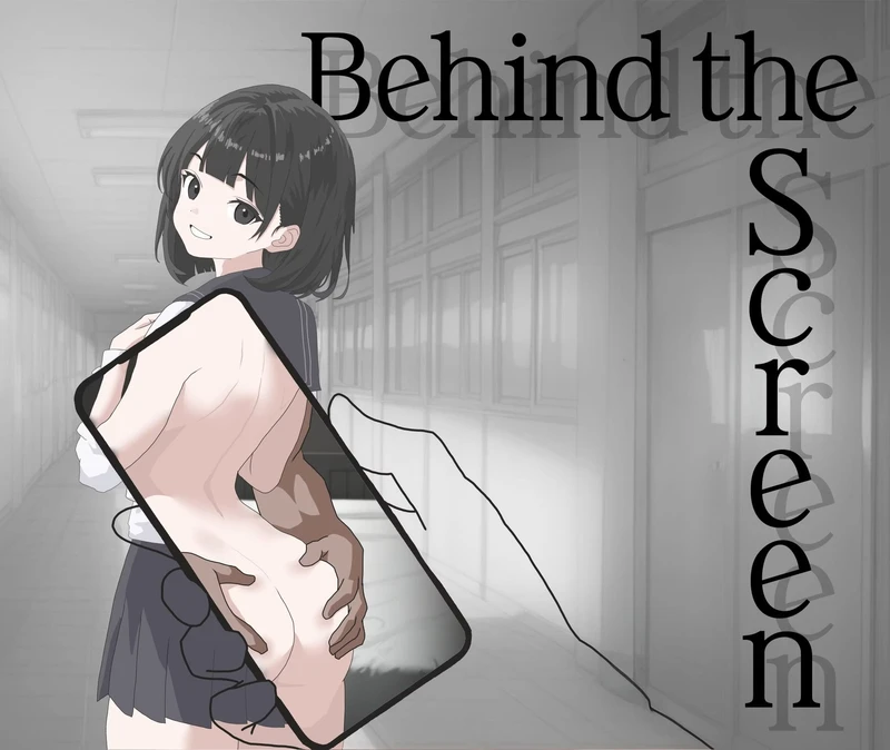 Behind the Screen