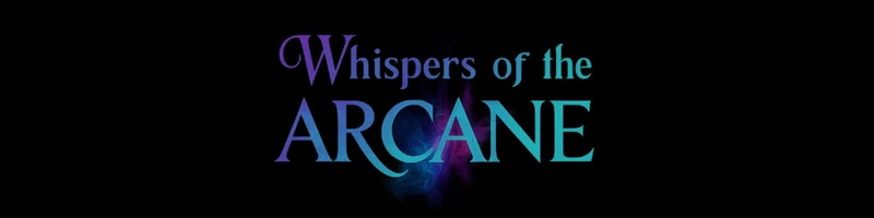 Whispers of the Arcane