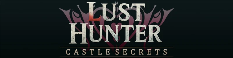 Lust Hunter Castle Secrets