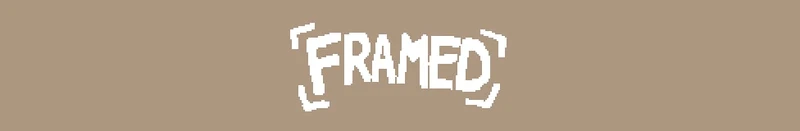 Framed