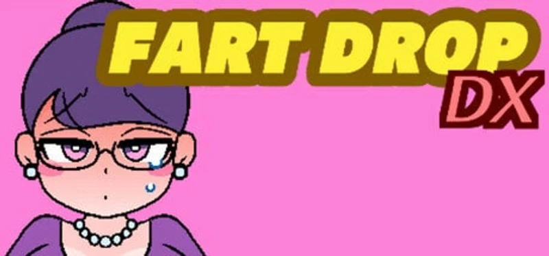 Fart Drop DX