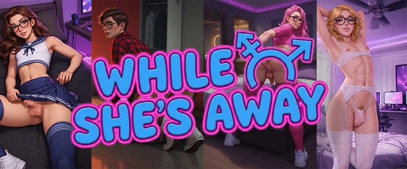 While She's Away (Femboy)