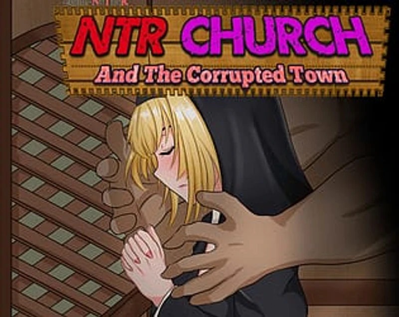NTR Church and the Corrupted Town
