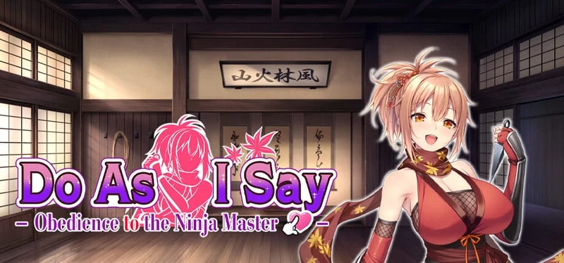Do As I Say - Obedience to the Ninja Master
