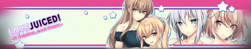 LOVEJUICED! -Hi Neighbor, meet Gamer.-