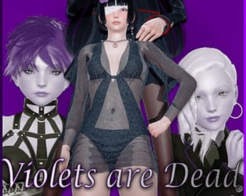 Violets Are Dead