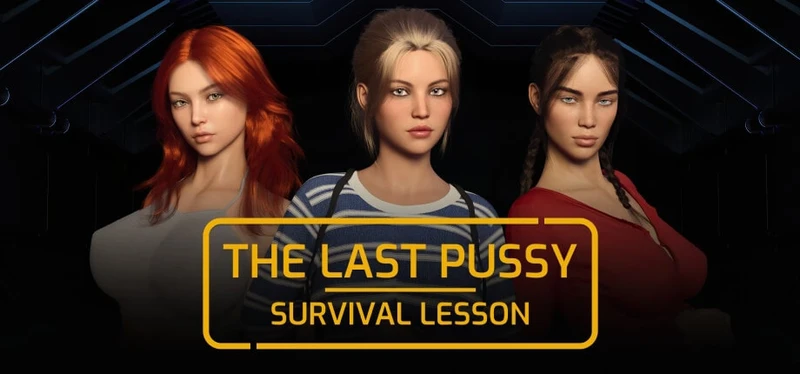 The Last Pussy- Survival Lesson
