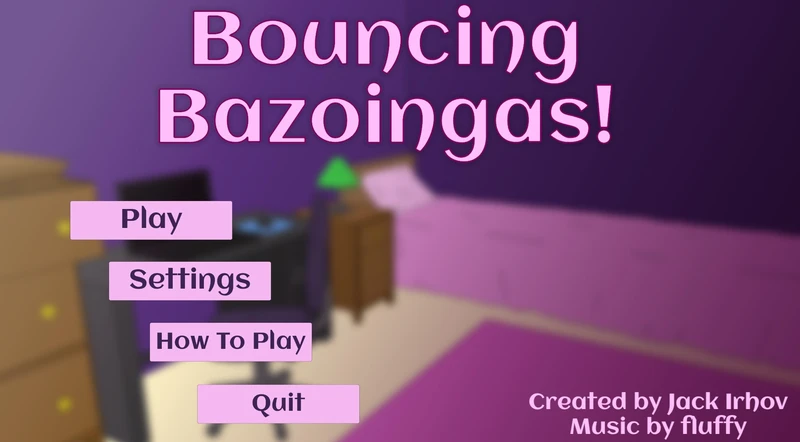 Bouncing Bazoingas